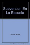 Papel SUBVERSION EN LA ESCUELA (COLECCION FONTANA JOVEN)