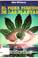 Papel PODER PSIQUICO DE LAS PLANTAS FANTASTICAS REVELACIONES SOBRE LA VIDA SECRETA DE LAS PLANTAS