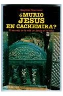 Papel MURIO JESUS EN CACHEMIRA EL SECRETO DE LA VIDA DE JESUS