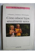 Papel COMO EDUCAR HIJOS SEXUALMENTE SANOS (COLECCION SEXUALIDAD)