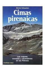Papel CIMAS PIRENAICAS LAS MEJORES TRAVESIAS Y ASCENCIONES EN LOS PIRINEOS (COLECCION FONTANA PRACTICA)