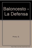 Papel BALONCESTO LA DEFENSA (COLECCION DEPORTES)