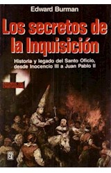Papel SECRETOS DE LA INQUISICION HISTORIA Y LEGADO DEL SANTO OFICIO DESDE INOCENCIO III A JUAN PABLO II