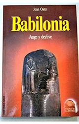 Papel BABILONIA AUGE Y DECLIVE (COLECCION ENIGMAS DE LA HISTORIA)