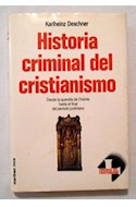 Papel HISTORIA CRIMINAL DEL CRISTIANISMO TOMO III (ENIGMAS DE  L CRISTIANISMO) (CARTONE)