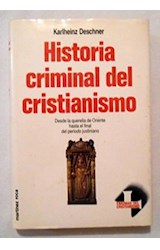 Papel HISTORIA CRIMINAL DEL CRISTIANISMO TOMO III (ENIGMAS DE  L CRISTIANISMO) (CARTONE)