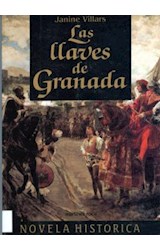 Papel LLAVES DE GRANADA (COLECCION NOVELA HISTORICA) (CARTONE)