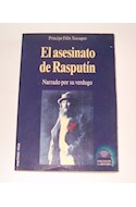 Papel ASESINATO DE RASPUTIN NARRADO POR SU VERDUGO (COLECCION ENIGMAS DE LA HISTORIA)