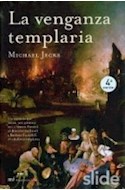 Papel VENGANZA TEMPLARIA (COLECCION NOVELA HISTORICA)