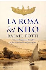 Papel ROSA DEL NILO UNA NOVELA QUE NOS DESCUBRE LA FASCINACION DEL ANTIGUO EGIPTO (NOVELA HISTORICA)