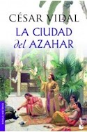 Papel CIUDAD DE AZAHAR (NOVELA HISTORICA)