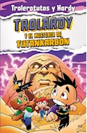 Papel TROLARDY Y EL MISTERIO DE TUTANKARBON (TROLEROTUTOS/HARDY) (RUSTICO)
