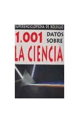 Papel 1001 DATOS SOBRE LA CIENCIA (SUPERENCICLOPEDIA DE BOLSILLO)