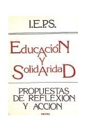 Papel EDUCACION Y SOLIDARIDAD PROPUESTAS DE REFLEXION Y ACCIO