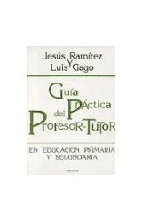 Papel GUIA PRACTICA DEL PROFESOR TUTOR EN EDUCACION PRIMARIA Y SECUNDARIA (COLECCION EDUCACION HOY)