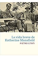 Papel VIDA BREVE DE KATHERINE MANSFIELD (GALERIA LITERARIA)