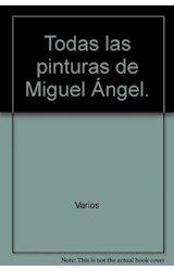 Papel MIGUEL ANGEL TODAS SUS PINTURAS (BIBLIOTECA GRAFICA NOG  UER)