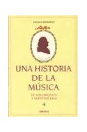 Papel UNA HISTORIA DE LA MUSICA DE LOS ORIGENES A NUESTROS DI
