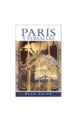 Papel PARIS Y VERSALLES (BLUE GUIDE)