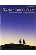 Papel TECNICA FOTOGRAFICA PIXELES PROFESIONALES EN SU LABORATORIO DIGITAL (2 EDICION) (ILUSTRADO) (RUSTICA