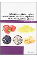 Papel ELABORACIONES BASICAS Y PLATOS ELEMENTALES CON HORTALIZAS LEGUMBRES SECAS PASTAS ARROCES...