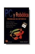 Papel PC Y ROBOTICA TECNICAS DE INTERFAZ [INCLUYE DISKET]