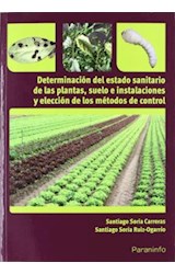 Papel DETERMINACION DEL ESTADO SANITARIO DE LAS PLANTAS SUELO E INSTALACIONES Y ELECCION DE LOS METODOS...