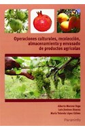 Papel OPERACIONES CULTURALES RECOLECCION ALMACENAMIENTO Y ENVASADO DE PRODUCTOS AGRICOLAS