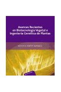 Papel AVANCES RECIENTES EN BIOTECNOLOGIA VEGETAL E INGENIERIA GENETICA DE PLANTAS