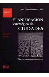 Papel PLANIFICACION ESTRATEGICA DE CIUDADES NUEVOS INSTRUMENTOS Y PROCESOS
