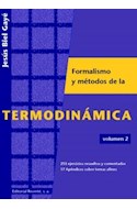 Papel FORMALISMO Y METODOS DE LA TERMODINAMICA 2 253 EJERCICIOS RESUELTOS Y COMENTADOS 17 APENDICES...