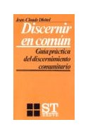 Papel DISCERNIR EN COMUN GUIA PRACTICA DEL DISCERNIMIENTO COMUNITARIO (COLECCION ST BREVE 23)