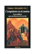 Papel COMPAÑEROS EN EL CAMINO ICONOS BIBLICOS PARA UN ITINERARIO DE ORACION (EL POZO DE SIQUEM 71)
