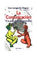 Papel COMUNICACION UN ARTE QUE SE APRENDE (COLECCION PROYECTO 59)