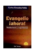 Papel EVANGELIO AHORA MEDIACIONES Y EXPERIENCIAS (COLECCION EL POZO DE SIQUEM)
