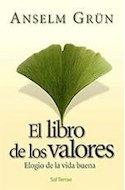Papel LIBRO DE LOS VALORES ELOGIO DE LA VIDA BUENA (POZO DE S  IQUEM 209)