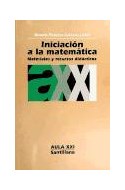 Papel INICIACION A LA MATEMATICA MATERIALES Y RECURSOS DIDACT ICOS (AULA XXI)