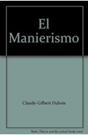 Papel MANIERISMO LA EXPRESION ARTISTICA Y LA EXPRESION LITERARIA EN EL ULTIMO DE LOS GRANDES ESTILOS...