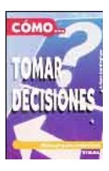 Papel COMO TOMAR DECISIONES MANUAL PARA INDECISOS (COLECCION AUTOAYUDA)