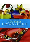 Papel COCTELES TRAGOS CORTOS RECETAS FUNDAMENTALES ELECCION DE LOS INGREDIENTES Y CONSEJOS UTILES PARA...