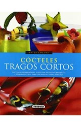 Papel COCTELES TRAGOS CORTOS RECETAS FUNDAMENTALES ELECCION DE LOS INGREDIENTES Y CONSEJOS UTILES PARA...