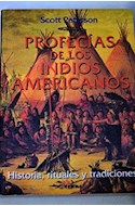 Papel PROFECIAS DE LOS INDIOS AMERICANOS HISTORIA RITUALES Y TRADICIONES (COLECCION ELEUSIS)
