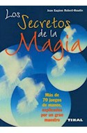 Papel SECRETOS DE LA MAGIA MAS DE 70 JUEGOS DE MANOS EXPLICAD