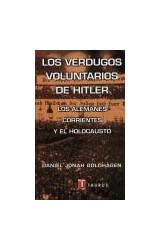 Papel VERDUGOS VOLUNTARIOS DE HITLER LOS ALEMANES CORRIENTES