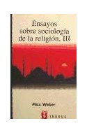 Papel ENSAYOS SOBRE SOCIOLOGIA DE LA RELIGION 3 (COLECCION PENSAMIENTO)