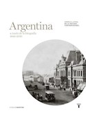 Papel ARGENTINA A TRAVES DE LA FOTOGRAFIA 1848-2010 (CARTONE)  (AMERICA LATINA EN LA HISTORIA CON