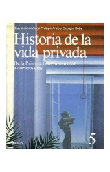 Papel HISTORIA DE LA VIDA PRIVADA 5 DE LA PRIMERA GUERRA A NU