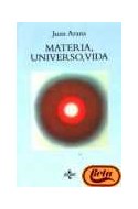 Papel MATERIA UNIVERSO VIDA (VENTANA ABIERTA) (RUSTICA)