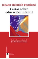 Papel CARTAS SOBRE EDUCACION INFANTIL (COLECCION CLASICOS DEL PENSAMIENTO)