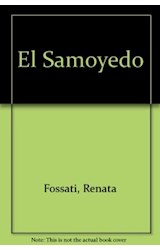 Papel SAMOYEDO (ORIGENES ESTANDAR CARACTER Y COMPORTAMIENTO) (COLECCION PERROS)